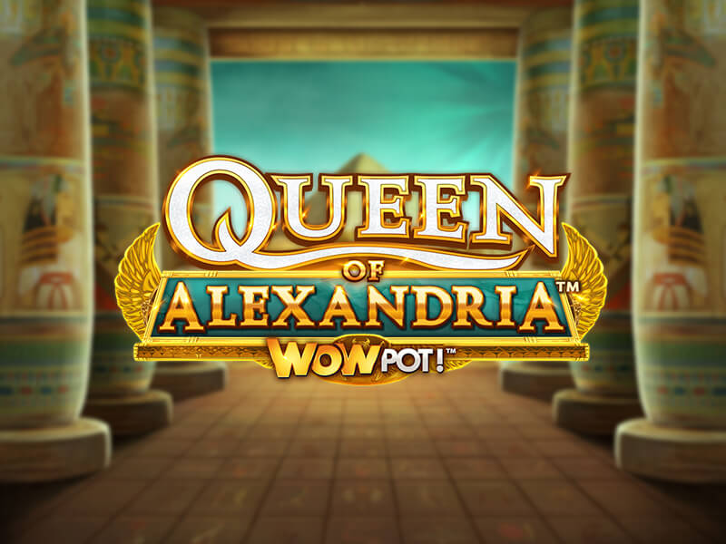 Queen of Alexandria WOWPOT! - Slot com Jackpot Progressivo